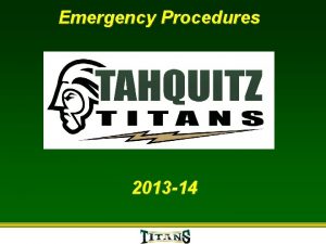 Emergency Procedures 2013 14 Evacuation Evacuation is an