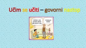 Uim se uiti govorni nastop RAZMISLI Se spomni