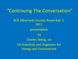 Continuing The Conversation BOS Albemarle County November 2