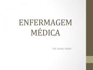 ENFERMAGEM MDICA Enf Kamila Dalfir AFECES IMUNOLGICAS E