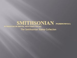 SMITHSONIAN WASHINGTON D C BY SEBASTIAN DE ORDUA