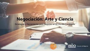 Negociacin Arte y Ciencia Estrategias y Herramientas para