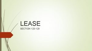 LEASE SECTION 125 129 SECTION 125 Admission by