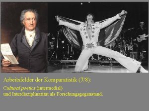 Arbeitsfelder Komparatistik 78 Cultural poetics intermedial und Interdisziplinaritt