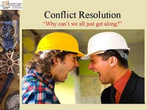 Conflict Resolution Why cant we all just get