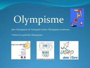 Olympisme Jeux Olympiques de lantiquit et Jeux Olympiques