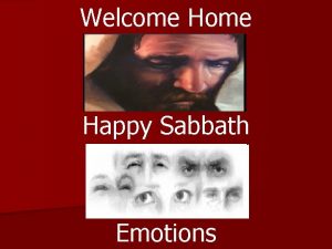 Welcome Happy Sabbath Emotions LESSON 1 December 25