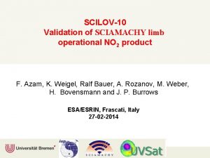 SCILOV10 Validation of SCIAMACHY limb operational NO 2