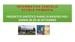 INFORMATIVA FAMIGLIE SCUOLA PRIMARIA PROSPETTO SINTETICO PIANO DI