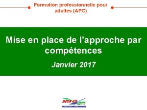 Formation professionnelle pour adultes APC Mise en place