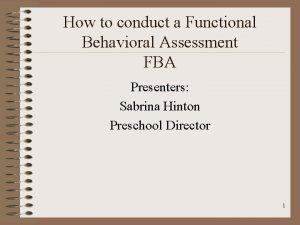 How to conduct a Functional Behavioral Assessment FBA