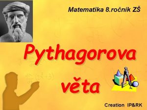 Matematika 8 ronk Z Pythagorova vta Creation IPRK