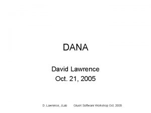 DANA David Lawrence Oct 21 2005 D Lawrence