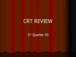 CRT REVIEW 3 rd Quarter SS Question 36